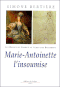 Marie-Antoinette, l'insoumise