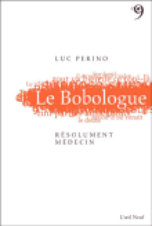 Le bobologue, résolument médecin