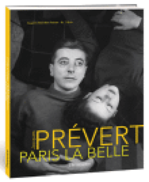 Jacques Prévert, Paris la belle