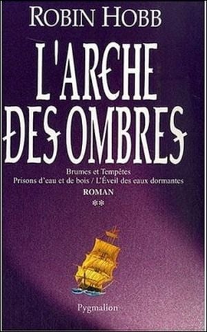 L'Arche des ombres, tome 2