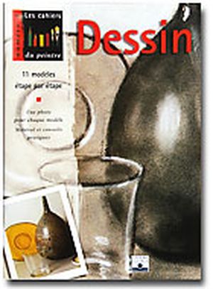 Dessin - Les Cahiers du peintre, tome 5