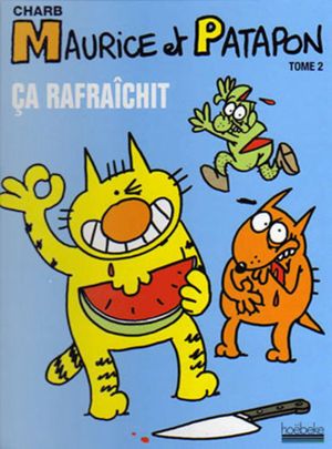 Ça rafraîchit - Maurice et Patapon, tome 2