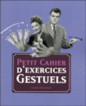 Petit cahier d'exercices gestuels