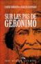 Sur les pas de Geronimo