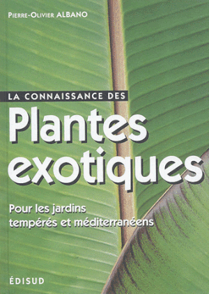 La connaissance des plantes exotiques pour les jardins tempérés et méditerranéens