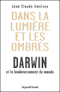 Dans la lumière et les ombres