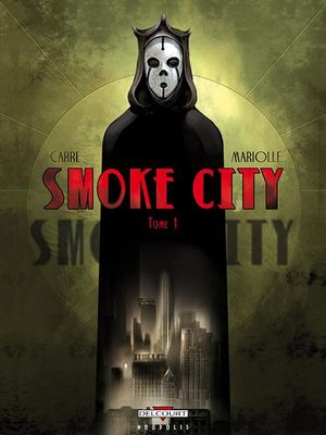 Smoke City, tome 1