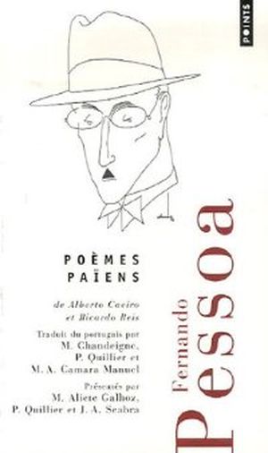 Poèmes païens d'Alberto Caeiro et Ricardo Reis
