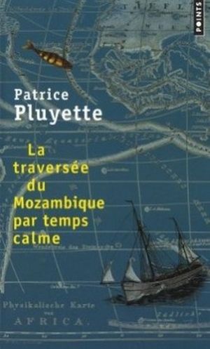 La Traversée du Mozambique par temps calme