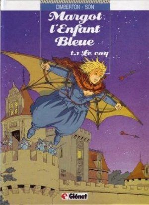 Le Coq - Margot l'enfant bleue, tome 1