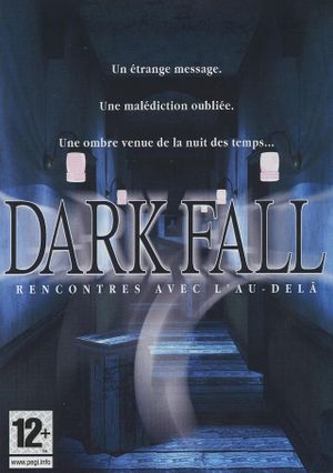 Dark Fall : Rencontres avec l'au-delà