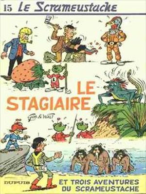 Le Stagiaire - Le Scrameustache, tome 15