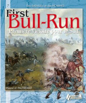 Des batailles et des hommes,Bull Run