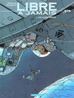 Une autre guerre - Libre à jamais, tome 1