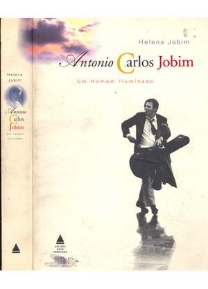 Antônio Carlos Jobim: Um homen iluminado