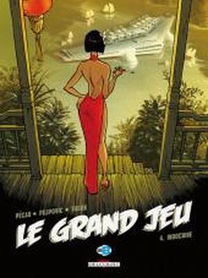Indochine - Le Grand Jeu, tome 4