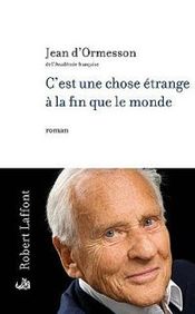 Couverture C'est une chose étrange à la fin que le monde Couverture C'est une chose étrange à la fin que le monde