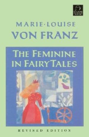 The Feminine in Fairy Tales