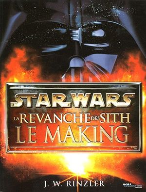 Star Wars : La Revanche des Sith - Le Making