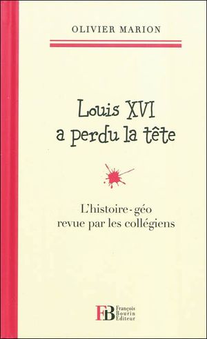 Louis XVI a perdu la tête