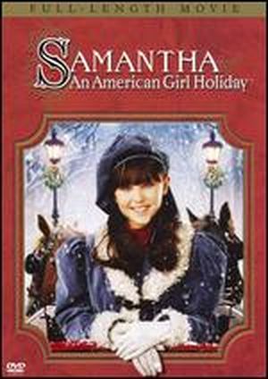 Samantha : An American Girl Holiday
