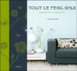 Tout le Feng Shui