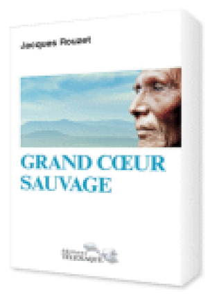 Grand coeur sauvage