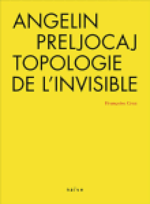 Angelin Preljocaj, Topologie de l'invisible