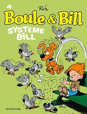 Système Bill - Boule et Bill (nouvelle édition), tome 4