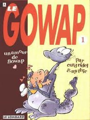 Un amour de Gowap - Le Gowap, tome 1