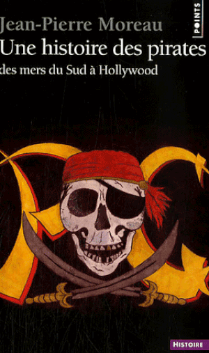 Pirates, une histoire des pirates
