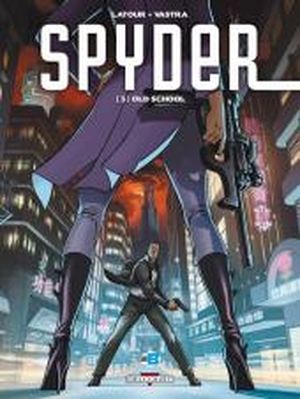 Old School - Spyder, tome 3