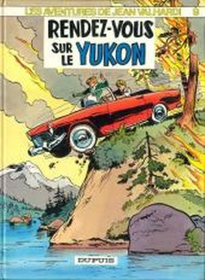 Rendez-vous sur le Yukon - Jean Valhardi, tome 9