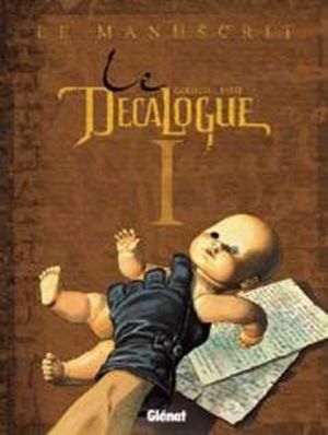 Le Manuscrit - Le Décalogue, tome 1