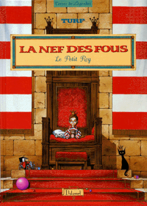 Le Petit Roy - La Nef des fous, hors-série