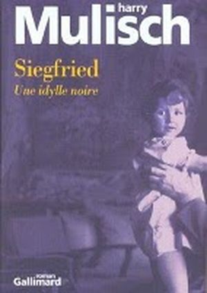 Siegfried, une idylle noire