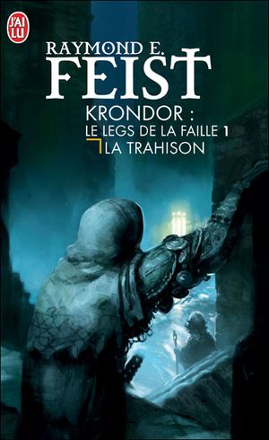 La Trahison - Krondor : Le Legs de la faille, tome 1