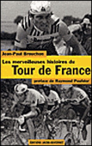 Histoires merveilleuses du Tour de France