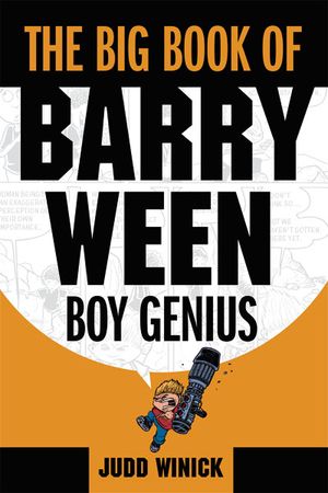 Big Book of Barry Ween, Boy Genius