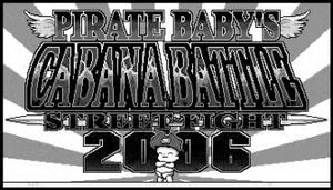 Pirate Baby's Cabana Battle Street Fight 2006