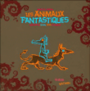 Les animaux fantastiques