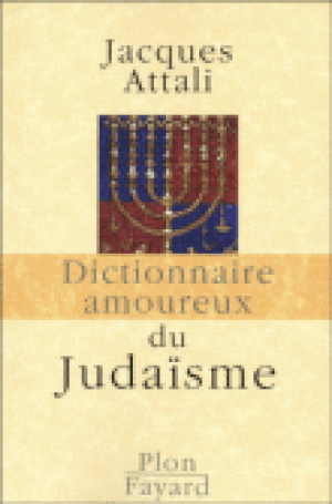 Dictionnaire amoureux du judaïsme