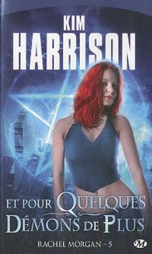 Et Pour Quelques Démons de Plus - Rachel Morgan tome 5