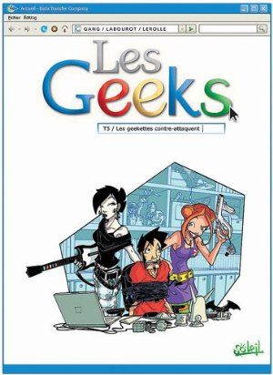 Les geekettes contre-attaquent - Les Geeks, tome 5