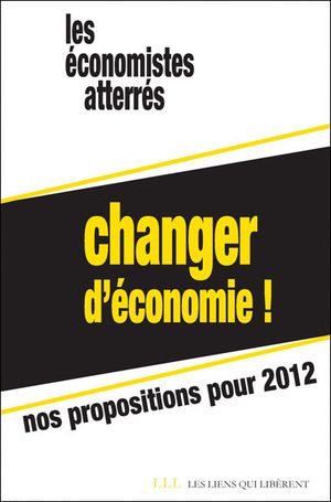 Changer d'économie : nos propositions pour 2012
