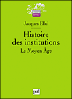 Histoire des institutions, le Moyen-Age