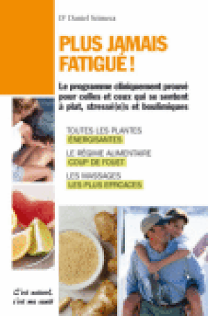 Plus jamais fatigué