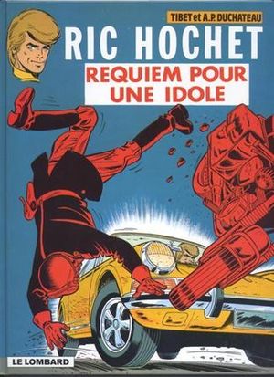 Requiem pour une idole - Ric Hochet, tome 16