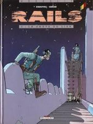 La Chute du lion - Rails, tome 3