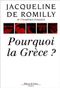 Pourquoi la Grèce ?
